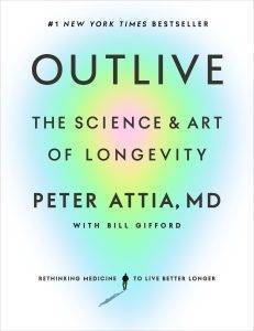 outlive book by dr peter attia